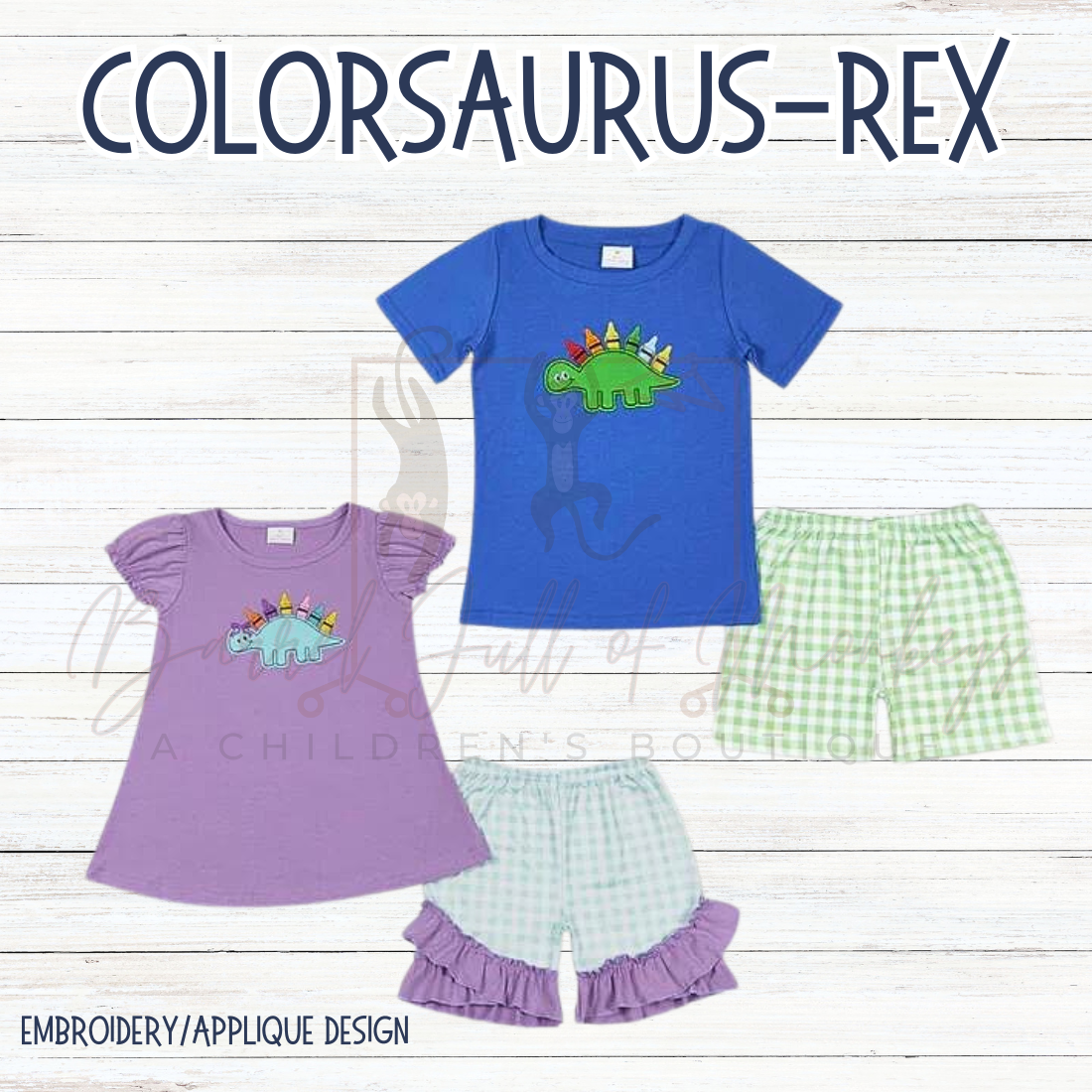 Colorsaurus Rex Applique Sets  - ETA 2/3 weeks to BFOM (customization available)