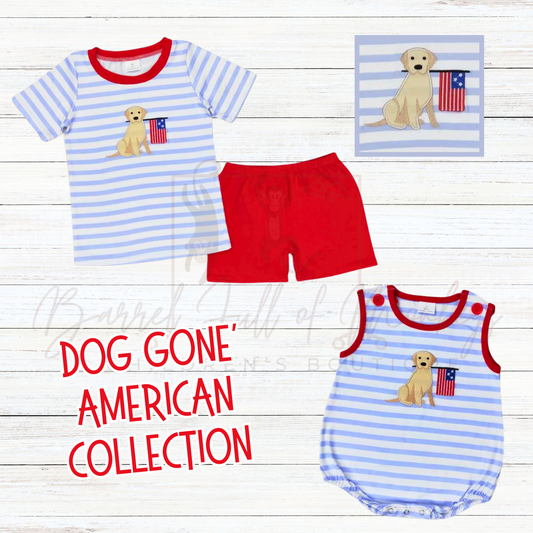 Dog Gone’ American- ETA 10 days to BFOM